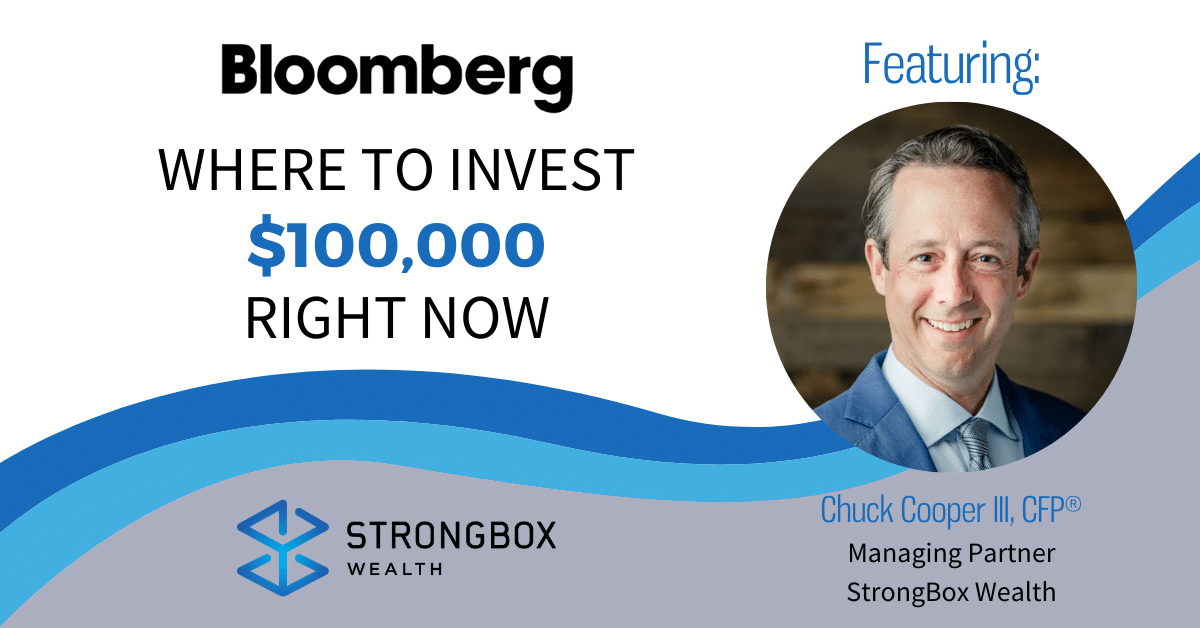 Bloomberg Feature Where to invest 100,000 right now STRONGBOX WEALTH