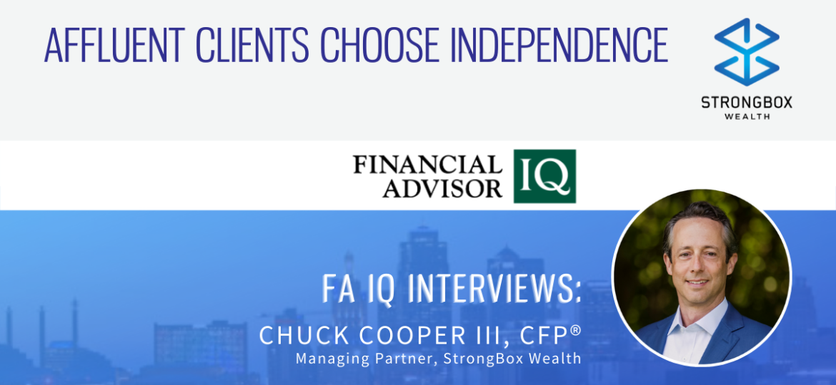 Affluent Clients Choose Independence